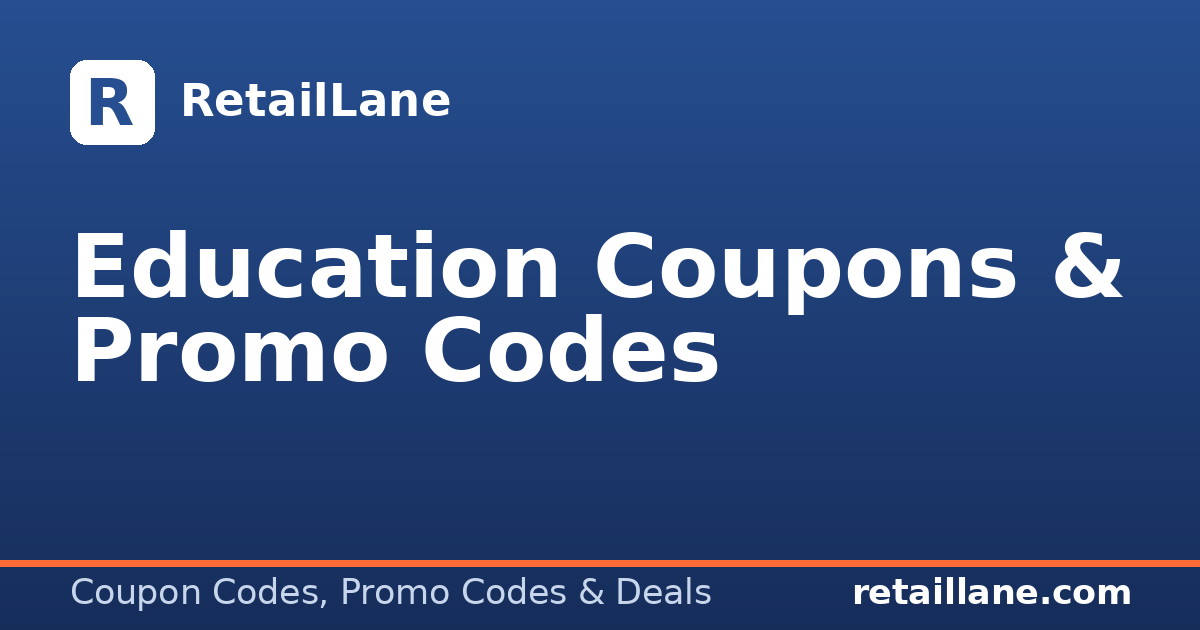 Education Coupons & Promo Codes | RetailLane